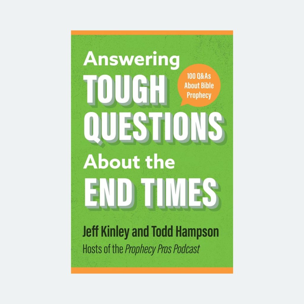 Answering Tough Questions About the End Times: 100 Q&As About Bible Prophecy