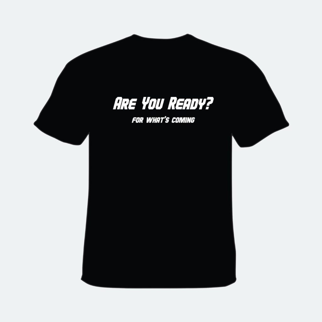 Are You Ready? T-Shirt