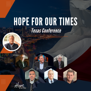 Hope for Our Times: Texas Conference